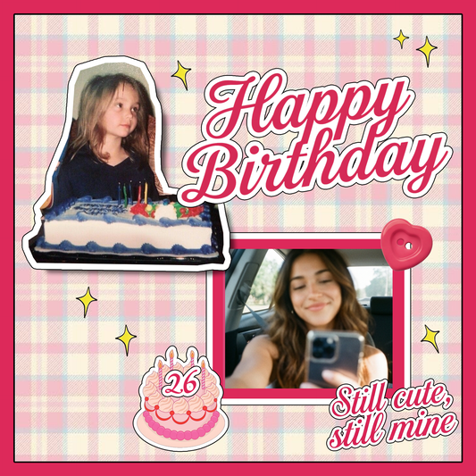 Still Me - Birthday Theme-11x11